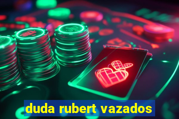 duda rubert vazados